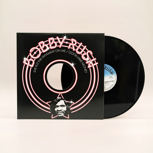 Bobby Rush - She Put The Whammy on Me // Gotta Have Money 12" Single
