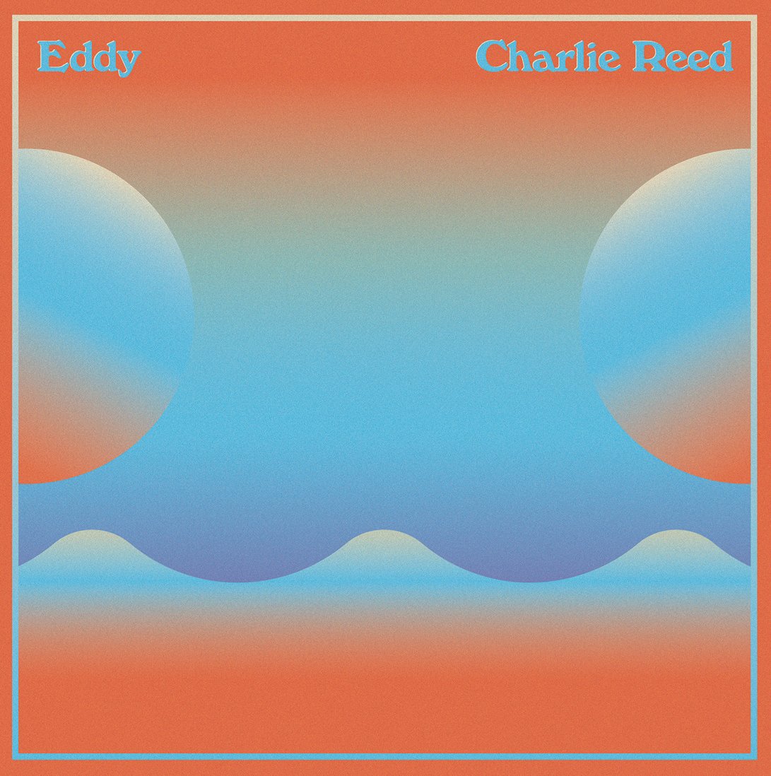 Charlie Reed - Eddy Vinyl