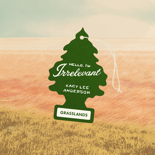 PRE-ORDER Kacy Lee Anderson - Grasslands Car Air Freshener