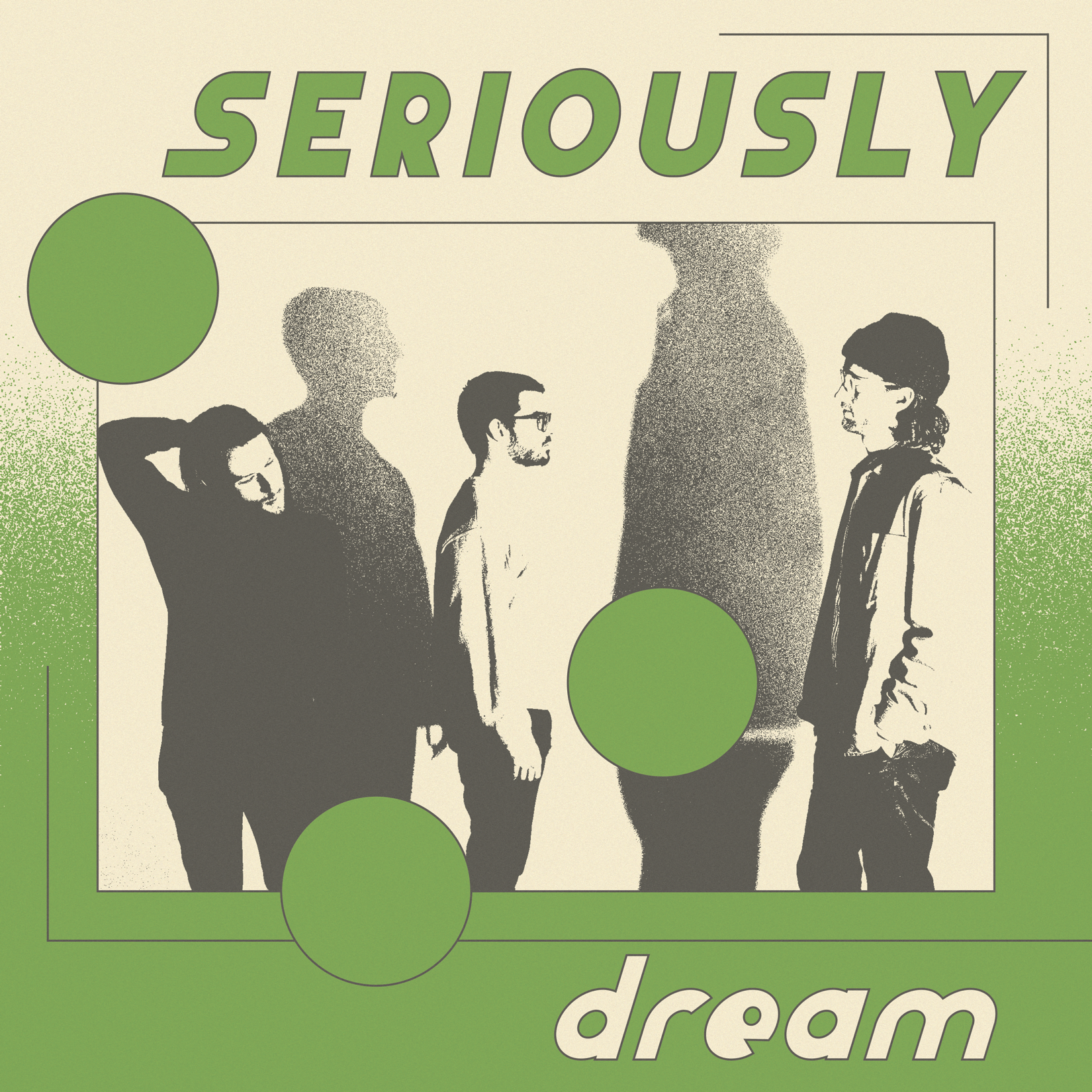 Seriously - Dream 7" Vinyl